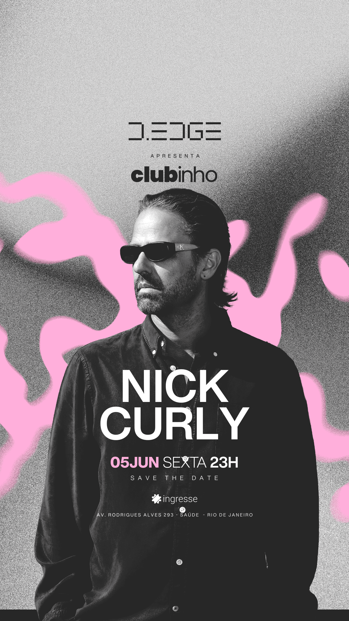 D-EDGE RJ - Clubinho w/ Nick Curly 05/06